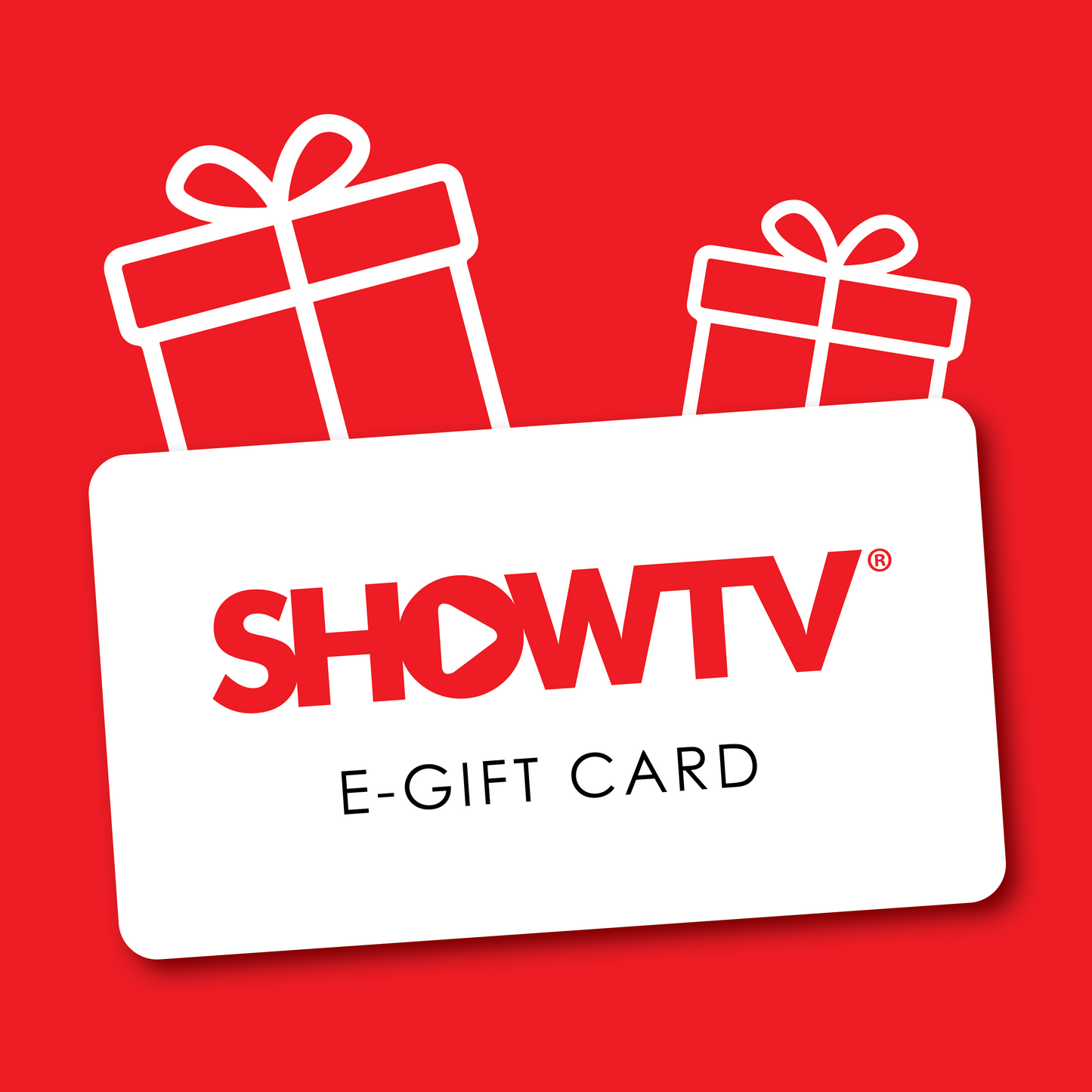 Show TV Electronic Gift Card